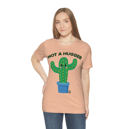 Not A Hugger Cactus Unisex Tee