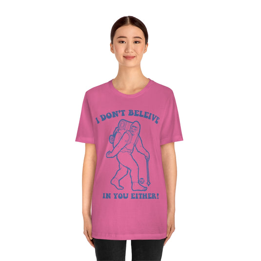 Believe Bigfoot Unisex Tee