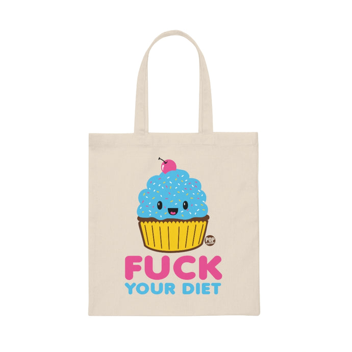 Fuck Your Diet Cupcake Tote