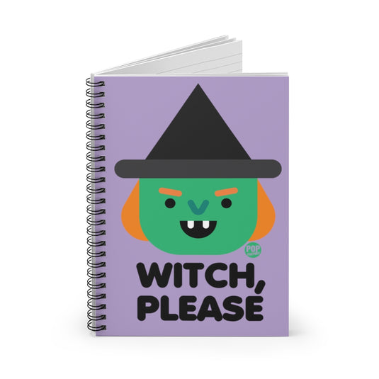 Witch Please Witch Notebook