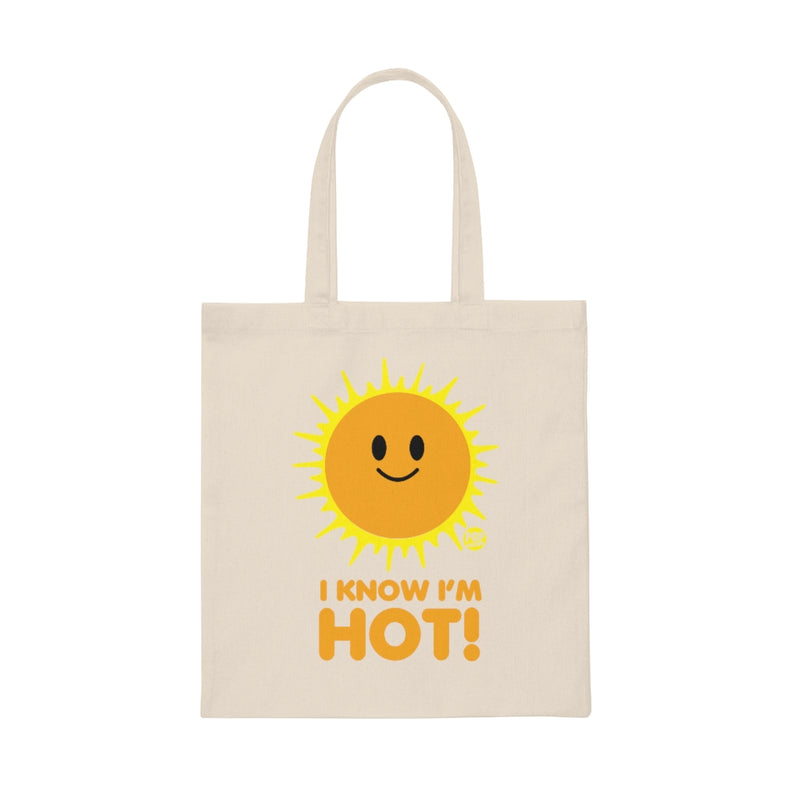 Load image into Gallery viewer, I Know I&#39;m Hot Sun Tote
