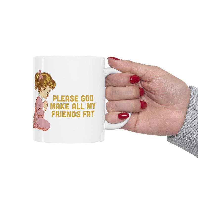 Load image into Gallery viewer, Make All My Friends Fat Mug

