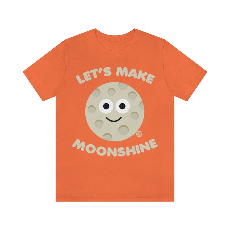 Load image into Gallery viewer, Let&#39;s Make Moonshine Unisex Tee
