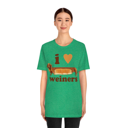 I Love Weiners Dog Unisex Tee