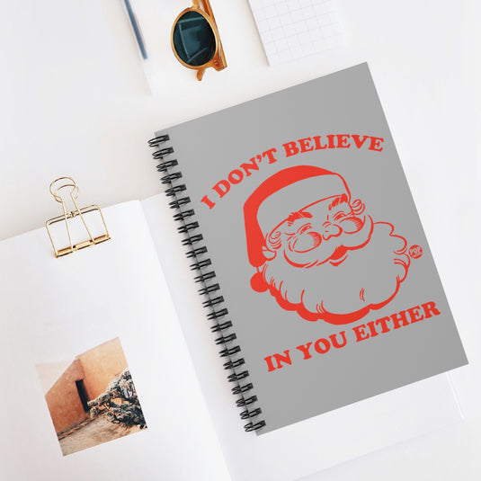 I Don't Believe In You Santa Notebook