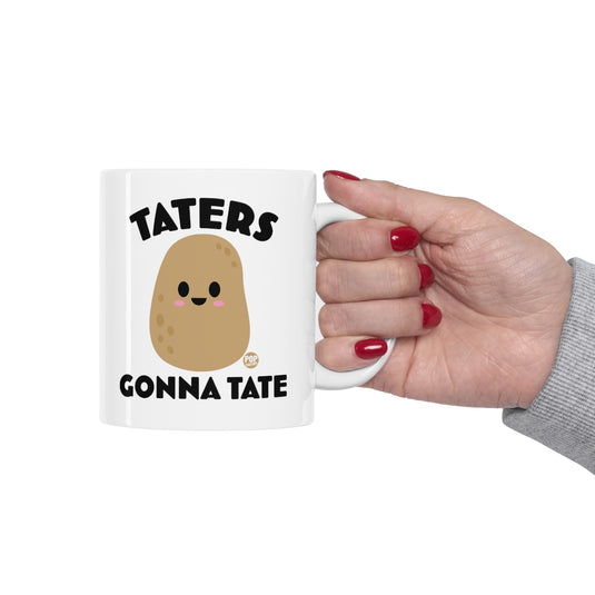 Taters Gonna Tate Mug