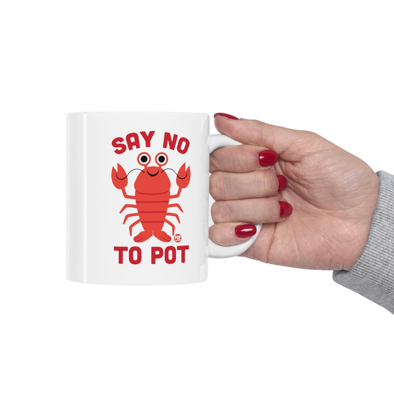 Load image into Gallery viewer, Say No To Pot Lobster Mug
