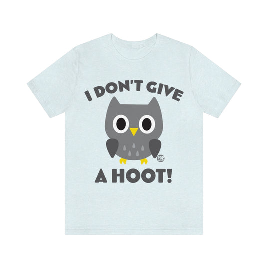 Don't Give A Hoot Unisex Tee