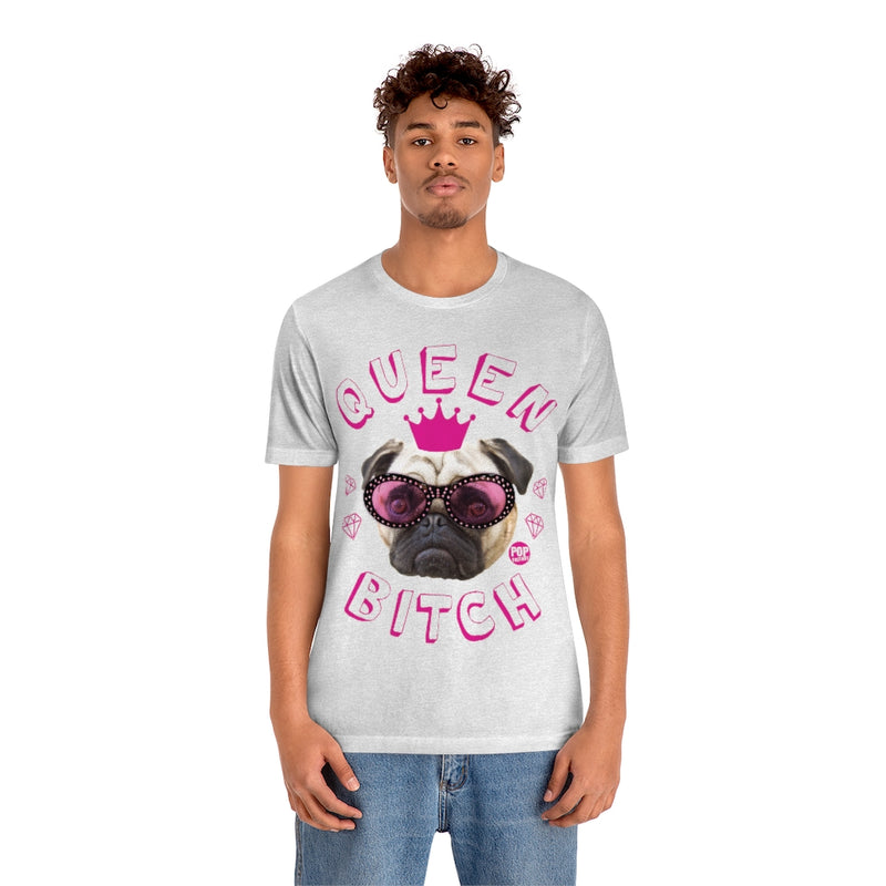 Load image into Gallery viewer, Queen Bitch Pug Unisex Tee
