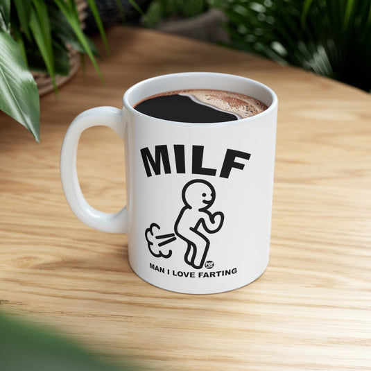 MILF Man I Love Farting Mug