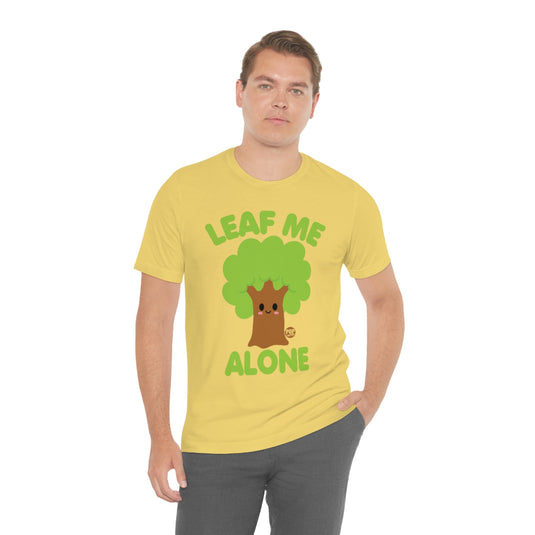 Leaf Me Alone Tree Unisex Tee