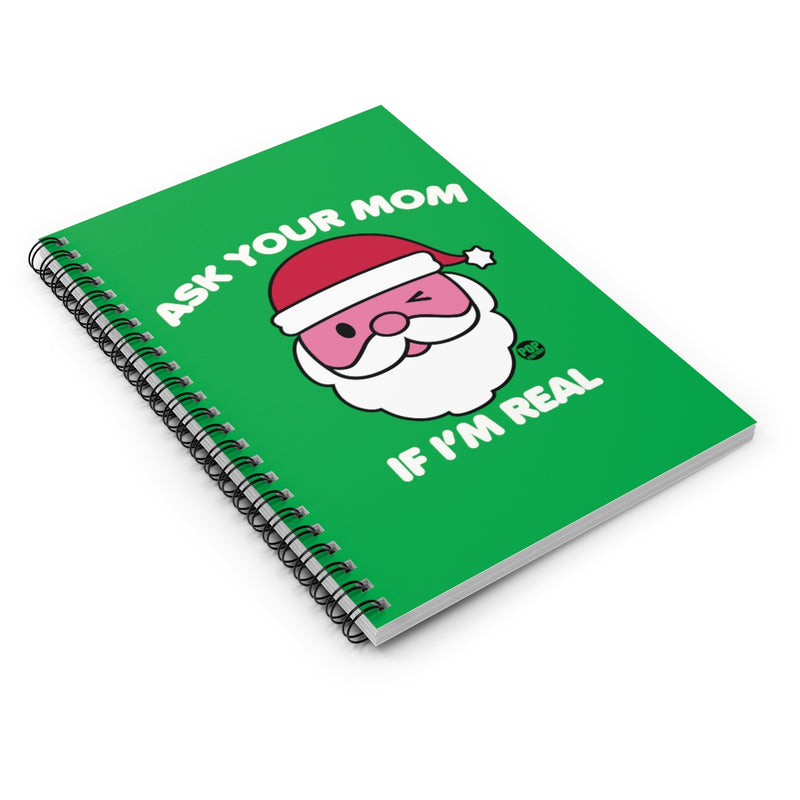 Load image into Gallery viewer, Ask Mom If Real Santa Notebook
