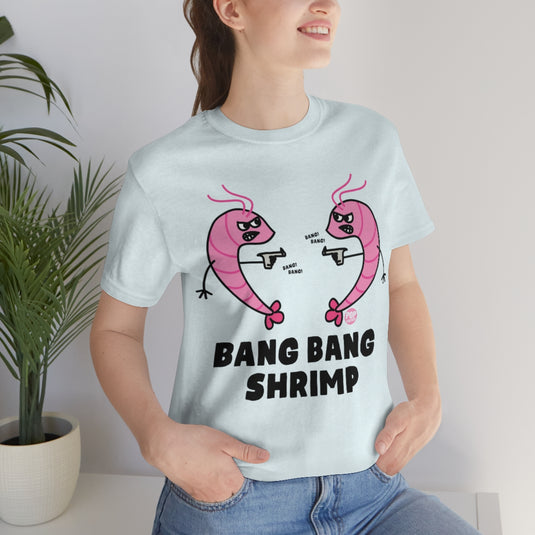 Bang Bang Shrimp Unisex Tee