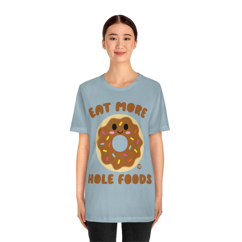 Load image into Gallery viewer, Eat More Hole Foods Donut Unisex Tee
