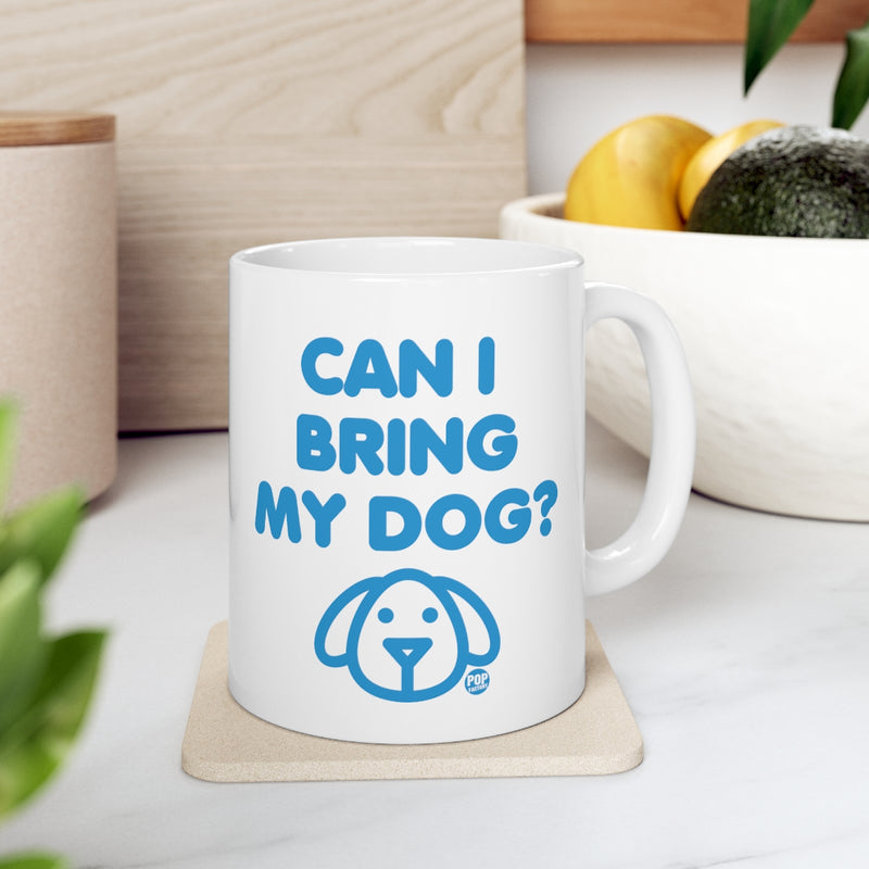 Load image into Gallery viewer, Can I Bring My Dog Mug
