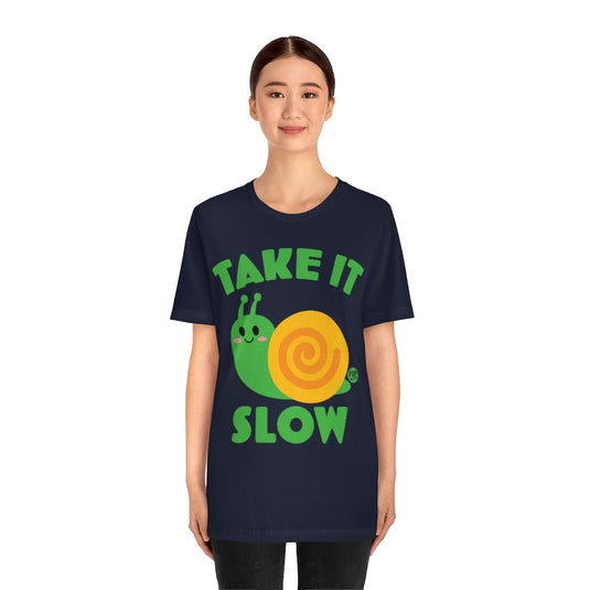 Take It Slow Snail Unisex Tee