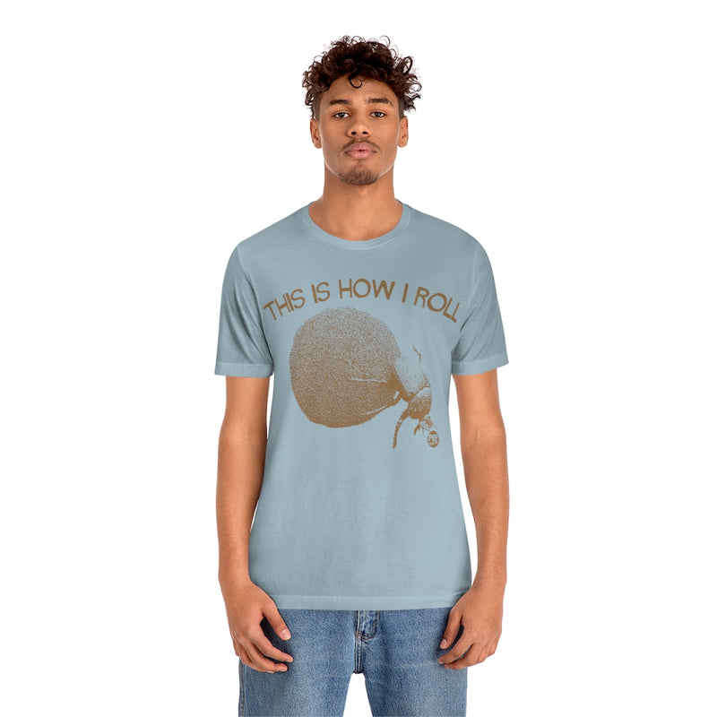 Load image into Gallery viewer, How I Roll Dung Beetle Unisex Tee
