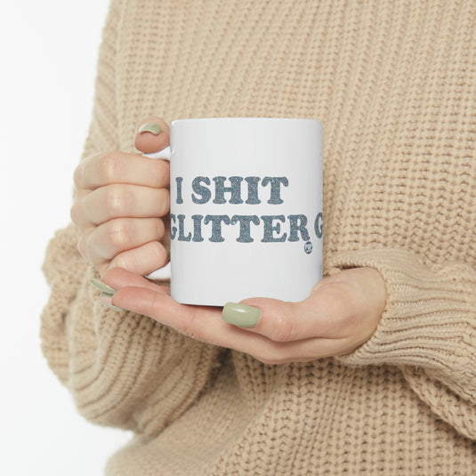 I Shit Glitter Mug