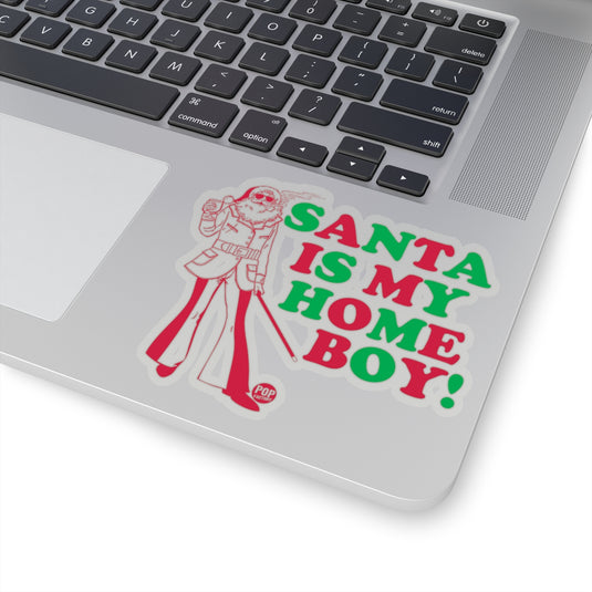 Santa Is My Home Boy Sticker