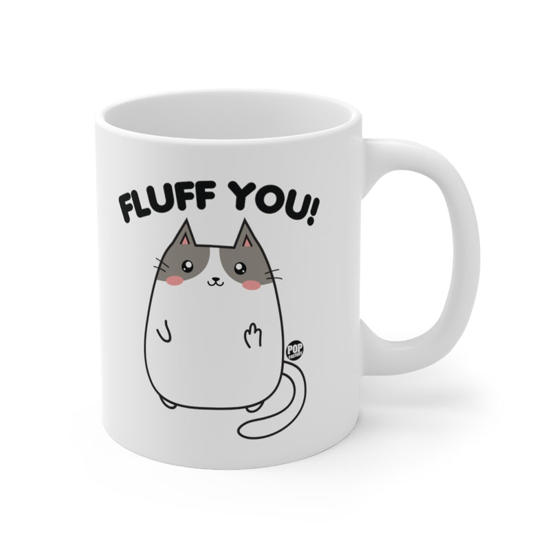 Load image into Gallery viewer, Fluff You Cat Mug
