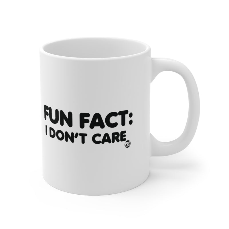 Load image into Gallery viewer, Fun Fact Don&#39;t Care Mug
