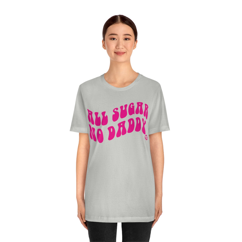Load image into Gallery viewer, All Sugar No Daddy Unisex Tee
