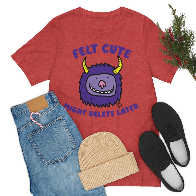 Load image into Gallery viewer, Felt Cute Might Delete Later Monster Unisex Tee
