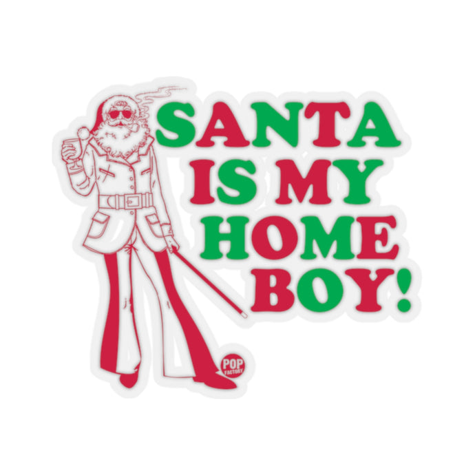 Santa Is My Home Boy Sticker