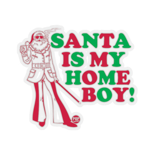 Santa Is My Home Boy Sticker