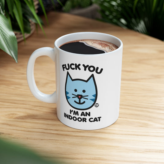 Fuck You Indoor Cat Mug