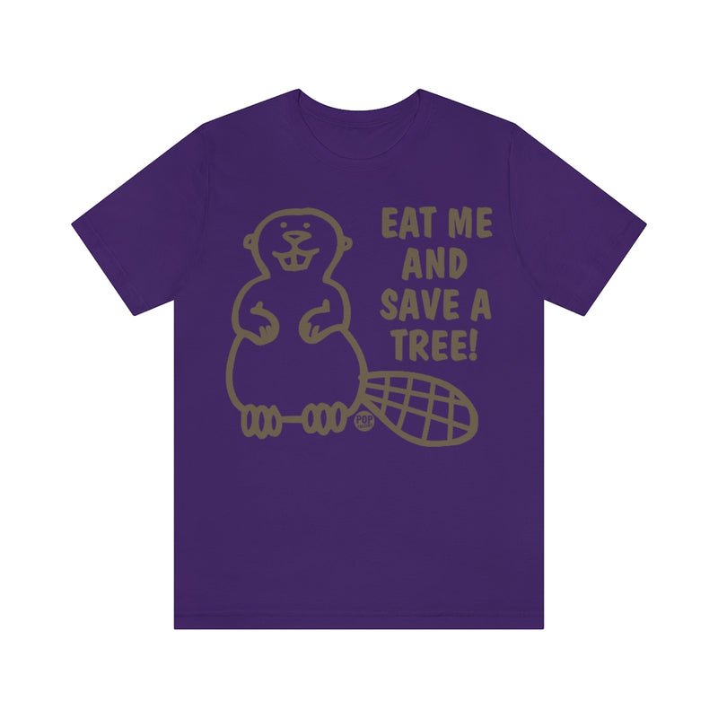 Load image into Gallery viewer, Eat Me Save Tree Beaver Unisex Tee
