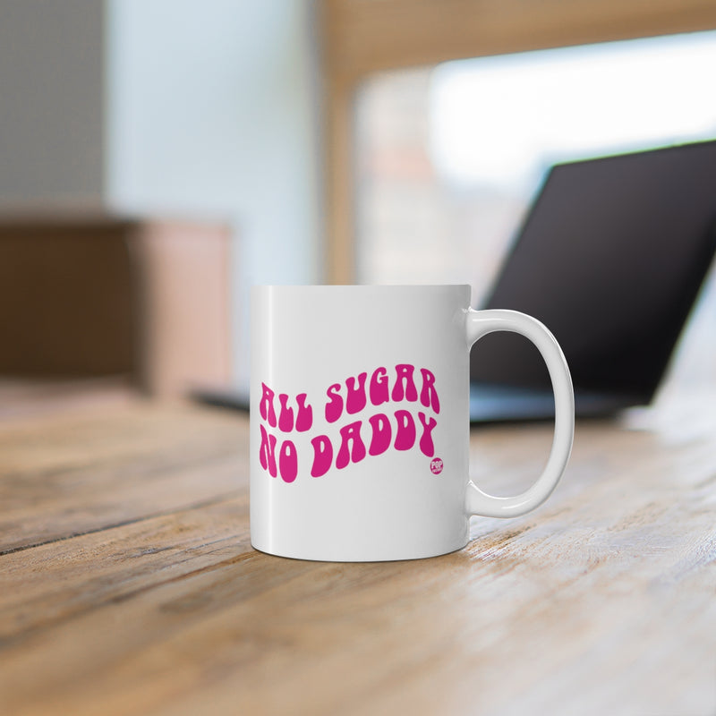 Load image into Gallery viewer, All Sugar No Daddy Mug
