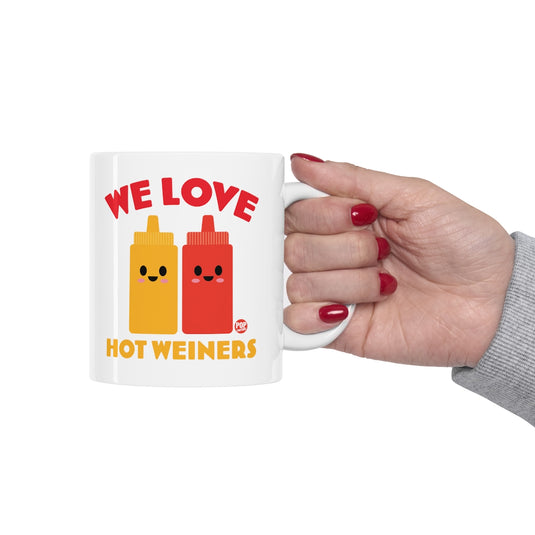 We Love Hot Weiners Mug