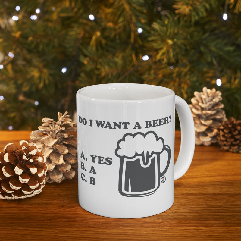 Load image into Gallery viewer, Do I Want A Beer Yes Mug
