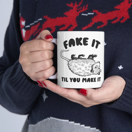 Fake Til Make It Possum Mug
