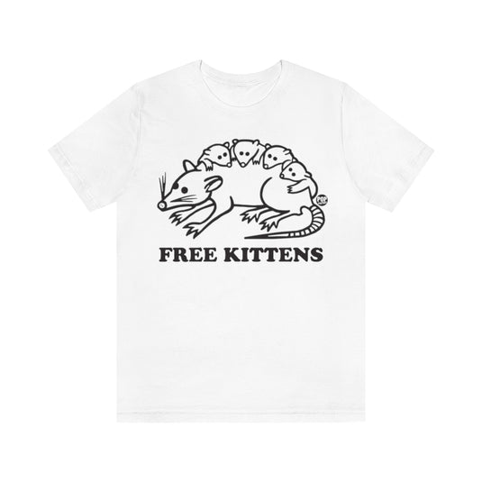 Free Kittens Possum Unisex Tee