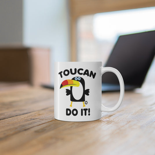 Toucan Do It ! Coffee Mug