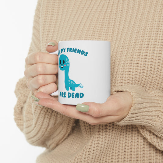 All My Friends Are Dead Dino Mug