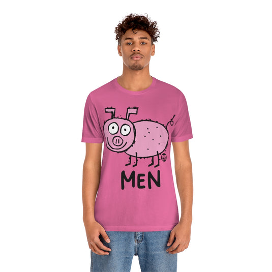 Men Are Pigs Unisex Tee