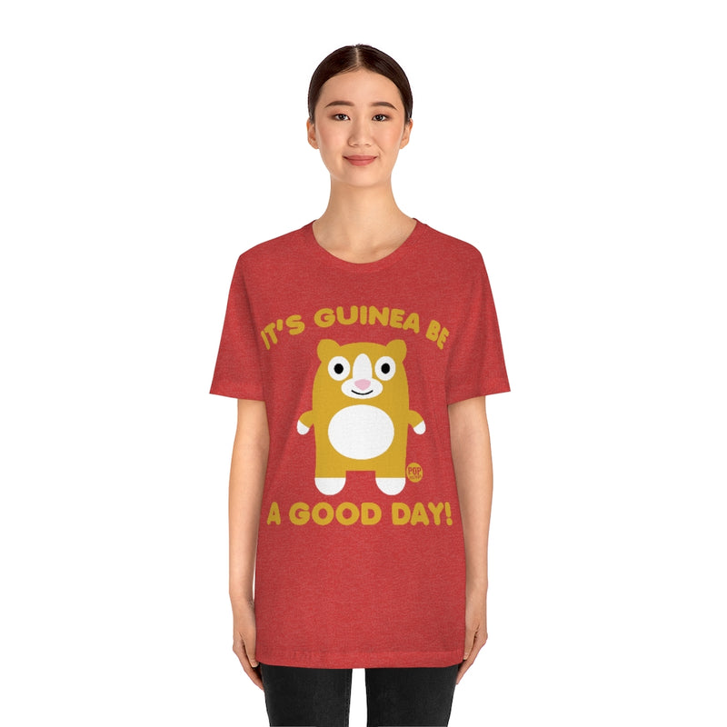 Load image into Gallery viewer, Guinea Be A Good Day Unisex Tee
