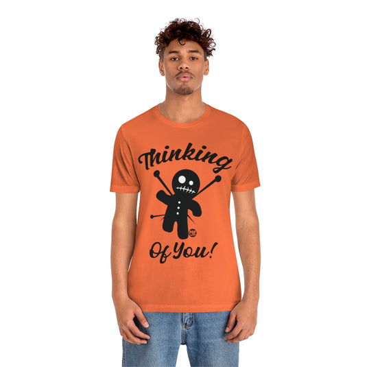 Thinking Of You Voodoo Unisex Tee