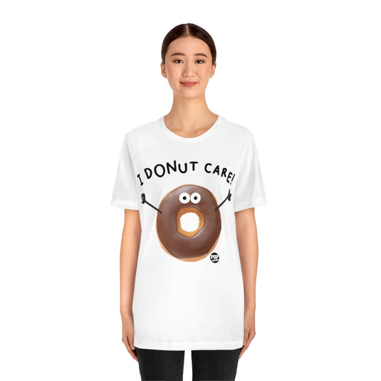 I Donut Care Donut Unisex Tee