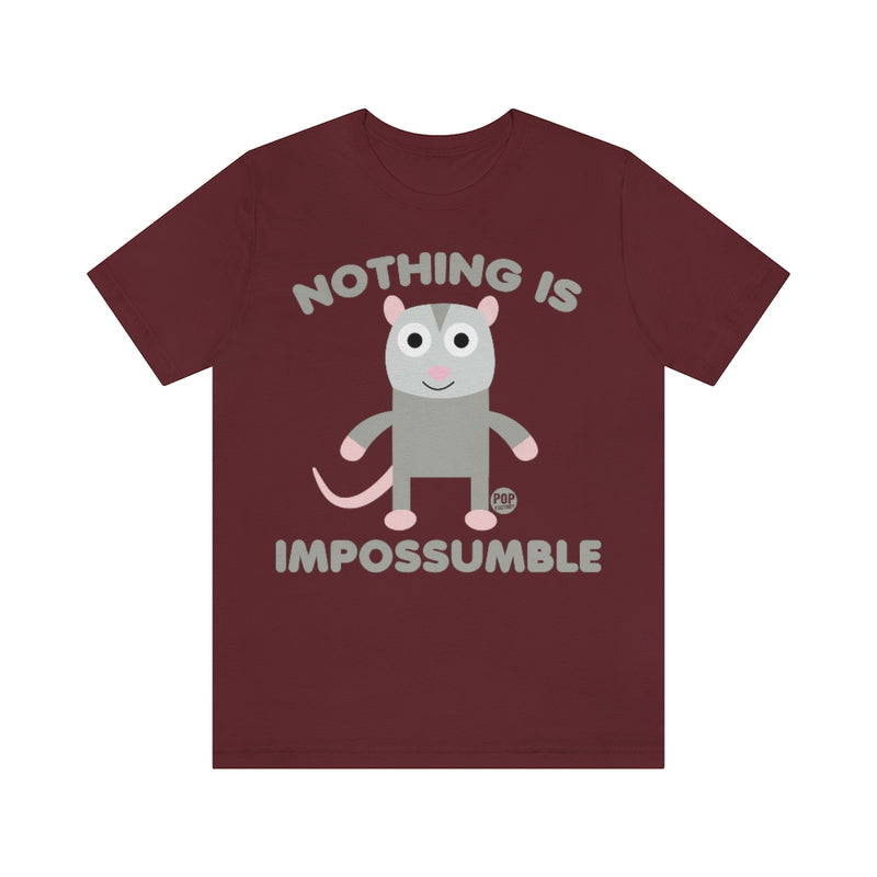 Load image into Gallery viewer, Nothing Is Impossumble Possum Unisex Tee
