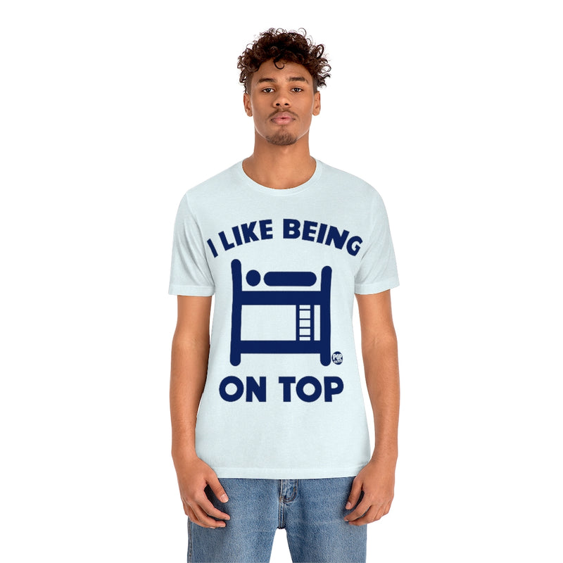 Load image into Gallery viewer, I Like Being On Top Bunkbeds Unisex Tee
