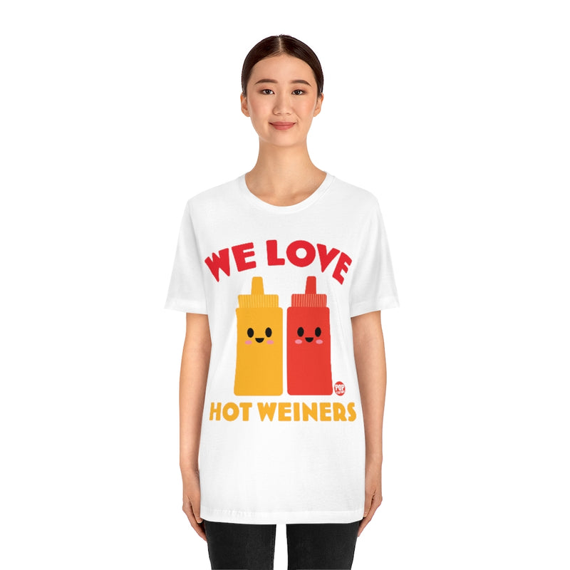 Load image into Gallery viewer, We Love Hot Weiners Unisex Tee
