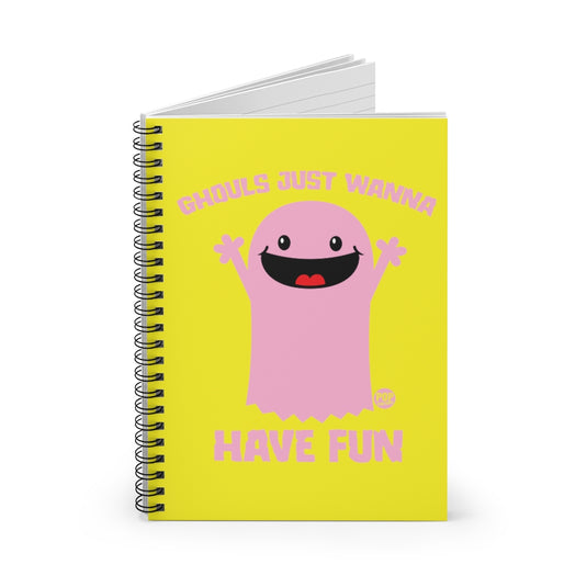 Ghouls Just Wanna Have Fun Ghost Notebook