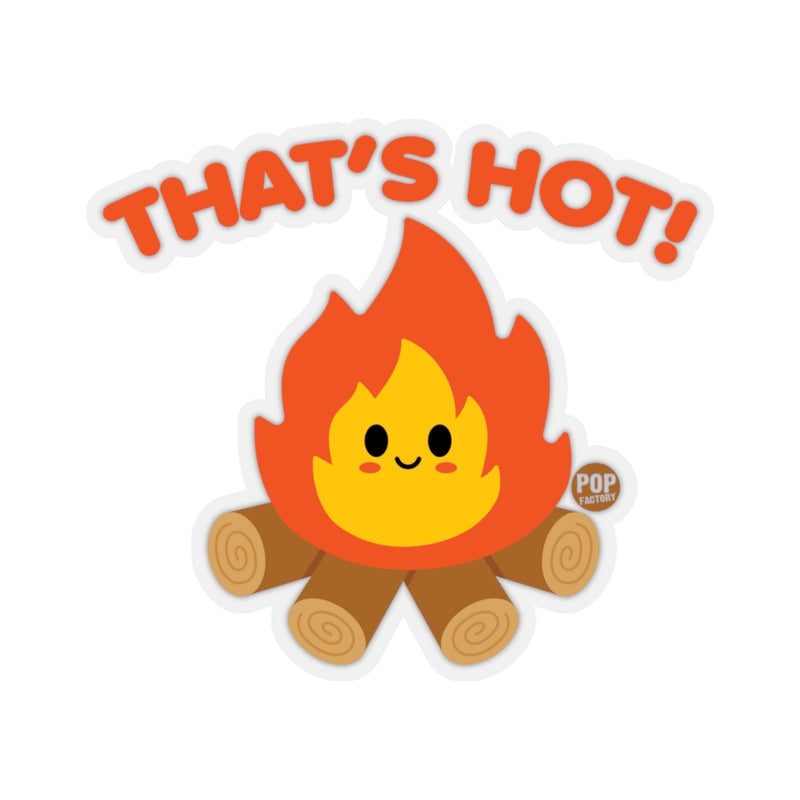 Load image into Gallery viewer, That&#39;s Hot Campfire Sticker
