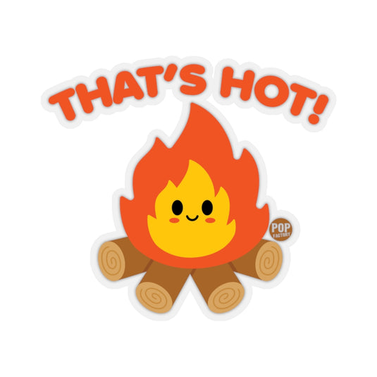 That's Hot Campfire Sticker