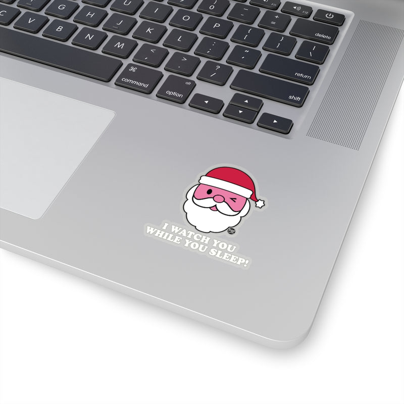 Load image into Gallery viewer, Santa Watch While You Sleep Sticker
