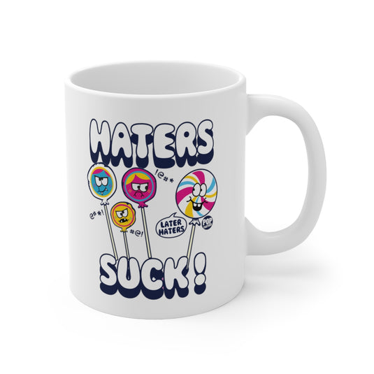 Haters Suck Lolipops Mug